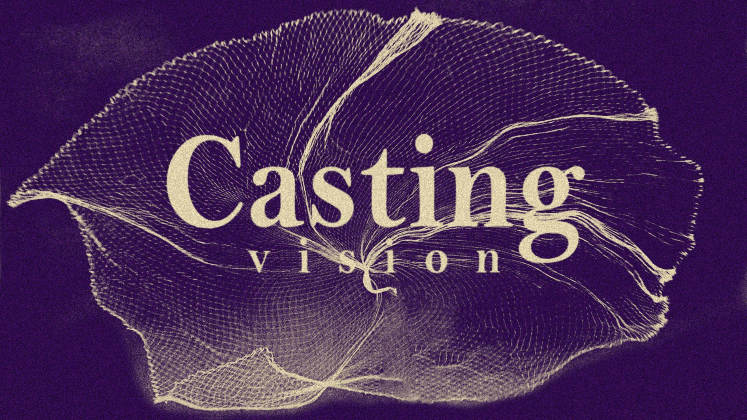 VHG CASTING VISION – PART 3