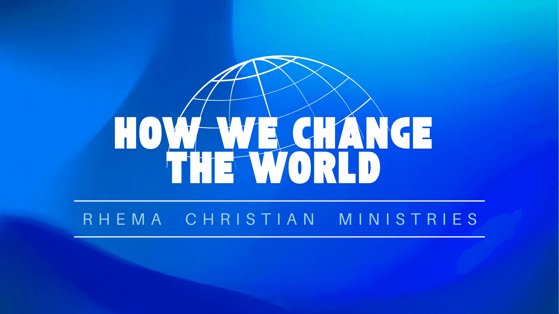 How We Change The World: Practicality = Last Things Last – Part 3