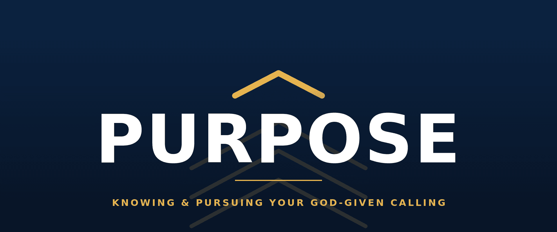 VHG – Purpose – Part 1: God’s Part in Purpose