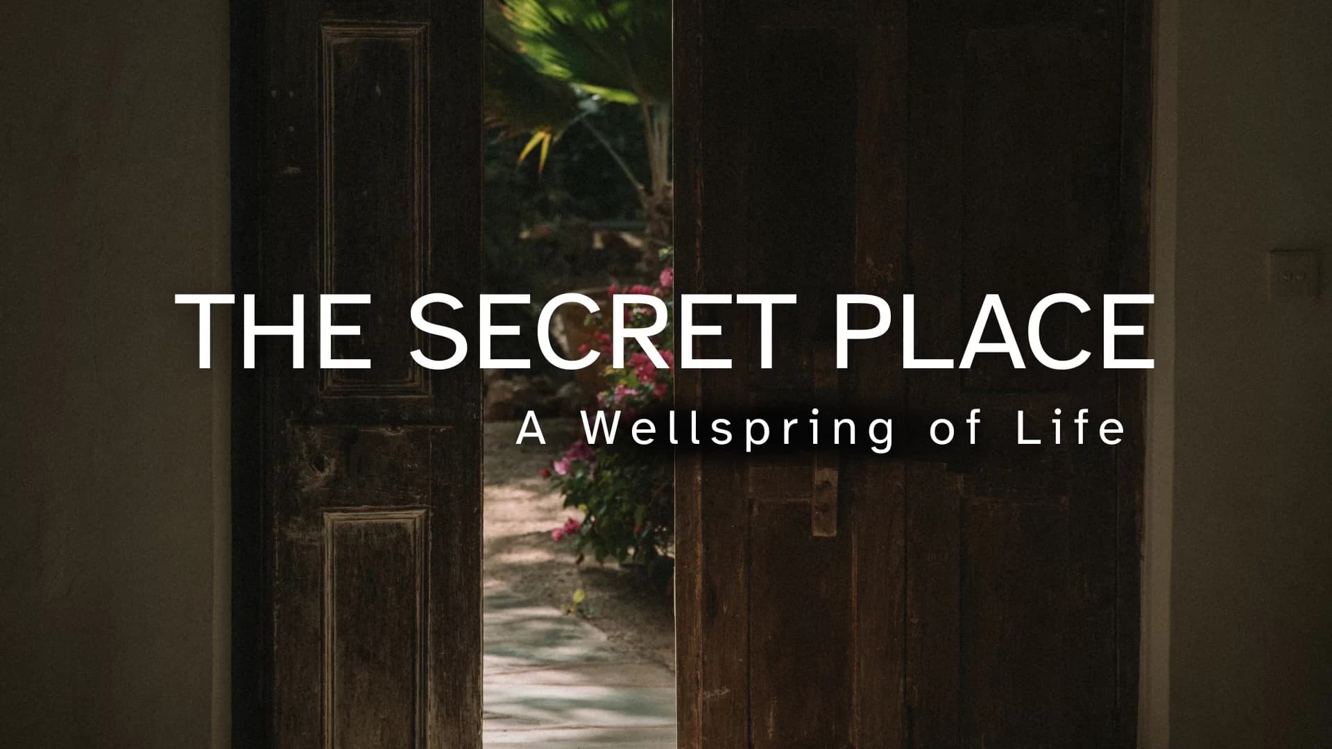 The Secret Place – A Wellspring of Life – Pastor Charles Isiuwe